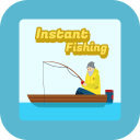 Instant Fishing